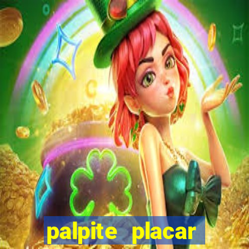 palpite placar exato de hoje